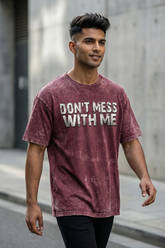 Men's Don’t Mess with Me Oversized Acid Wash Maroon T-Shirt