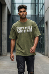 Men's Don’t Mess with Me Oversized Acid Wash Olive Green T-Shirt